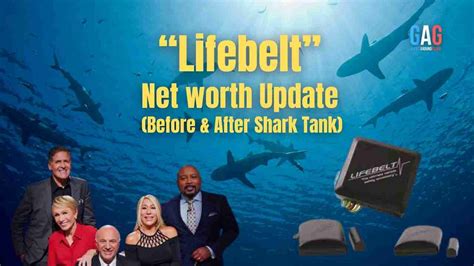 Lifebelt shark tank net worth. Things To Know About Lifebelt shark tank net worth. 